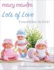 Mary Maxim Mary Maxim Books Lots Of Love Ensembles To Knit