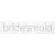 Bridesmaid Rhinestone Stud Iron On 6 1/2 Inch By 1 1/4 Inch