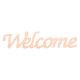 Wooden Script Word Welcome 12.25 X 2.75 Inches