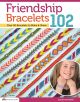 Design Originals Friendship Bracelets 102