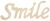 Wood Script Words Smile 3 X 7 Inches